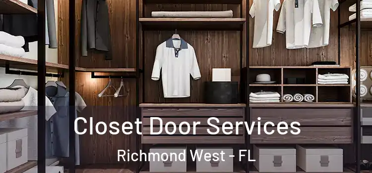Closet Door Services Richmond West - FL