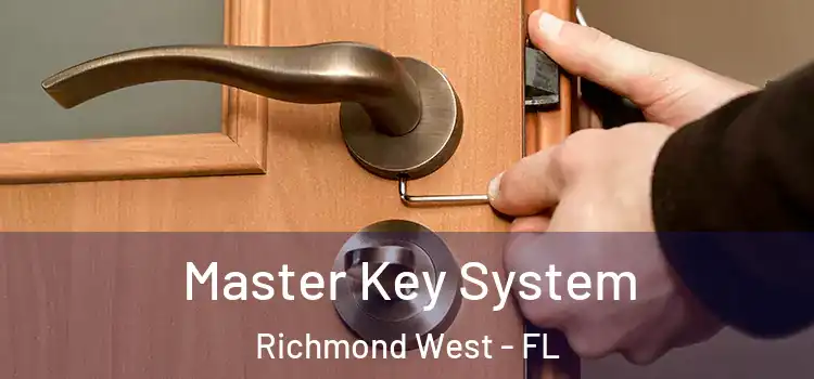  Master Key System Richmond West - FL