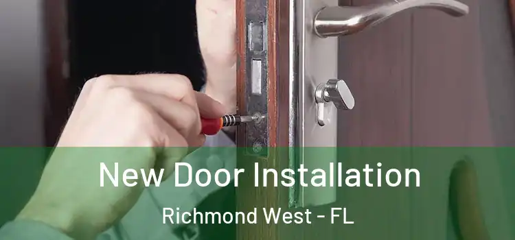 New Door Installation Richmond West - FL